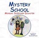 Image for Mystery School : Monday Sleepover Disaster