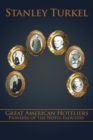 Image for Great American Hoteliers: Pioneers of the Hotel Industry