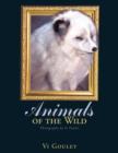 Image for Animals of the Wild : Photography by Vi Goulet