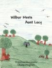 Image for Wilbur Meets Aunt Lucy