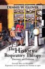 Image for The History of Respiratory Therapy : Discovery and Evolution
