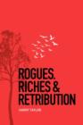 Image for Rogues, Riches and Retribution