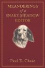Image for Meanderings of a Snake Meadow Editor