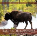 Image for Take on Yellowstone!