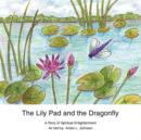 Image for The Lily Pad and the Dragonfly