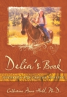 Image for Delia&#39;s Book: Guidance for Cancer Healing