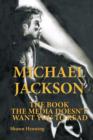 Image for Michael Jackson : The Book the Media Doesn&#39;t Want You To Read