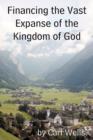 Image for Financing the Vast Expanse of the Kingdom of God