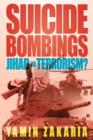 Image for Suicide Bombings - Jihad or Terrorism?