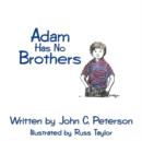 Image for Adam Has No Brothers