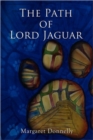 Image for The Path of Lord Jaguar