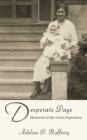Image for Desperate Days : Memories of the Great Depression