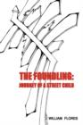 Image for The Foundling : Journey of a Street Child
