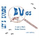 Image for Let&#39;s Explore Bugs : A Look at God&#39;s Smallest Creatures