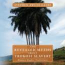 Image for The revealed myths about Trokosi slavery  : human rights violations