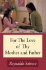 Image for For The Love of Thy Mother and Father
