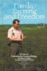 Image for Family, Farming and Freedom : Fifty-five Years of Writings by Irv Reiss