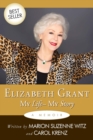 Image for Elizabeth Grant: my life, my story.