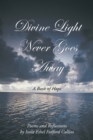 Image for Divine Light Never Goes Away : A Book of Hope