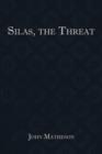 Image for Silas, the Threat