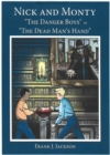 Image for Nick and Monty &quot;The Danger Boys&quot; in &quot;The Dead Man&#39;s Hand&quot;