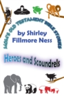 Image for Mom&#39;s Old Testament Bible Stories: Heroes and Scoundrels