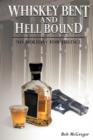 Image for Whiskey Bent and Hell Bound