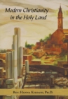 Image for Modern Christianity in the Holy Land