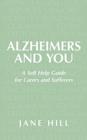 Image for Alzheimers and You : A Self Help Guide for Carers and Sufferers
