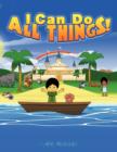 Image for I Can Do All Things!