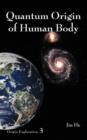 Image for Quantum Origin of Human Body
