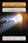 Image for Reality and Reason : The Light Beyond Chaos