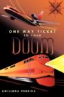 Image for One Way Ticket To Your Doom