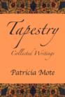 Image for Tapestry : Collected Writings
