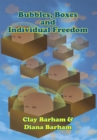 Image for Bubbles, Boxes and Individual Freedom