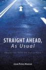 Image for Straight Ahead, as Usual: Education Reforms Put Simply