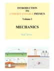 Image for Introduction to Understandable Physics : Volume I - Mechanics