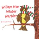 Image for William the Winter Warbler