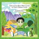 Image for The Little Boy Who Lived in Only Green Land