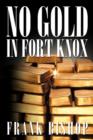 Image for No Gold In Fort Knox