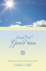 Image for Reach out - Give Praise: Poems for Inspiration