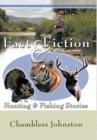 Image for Fact &amp; Fiction Hunting &amp; Fishing Stories