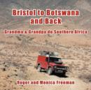 Image for Bristol to Botswana and Back