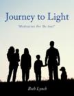 Image for Journey to Light : &quot;Meditation For The Soul&quot;