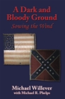Image for Dark and Bloody Ground: Sowing the Wind