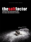 Image for Salt Factor: Influence Your Environment with the Values and Character of Christ