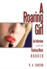 Image for A Roaring Girl : An Interview with the Thinking Man&#39;s Hooker