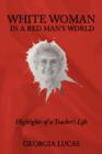 Image for White Woman in a Red Man&#39;s World : Highlights of a Teacher&#39;s Life