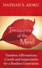 Image for Treasures of the Mind: Timeless Affirmations, Creeds and Inspirations for a Restless Generation
