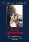 Image for Nine Generations: The Family History of Thomas Dell Lesnett Iii 1752-2008